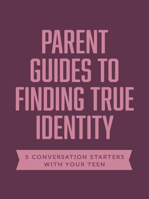 cover image of Parent Guides to Finding True Identity